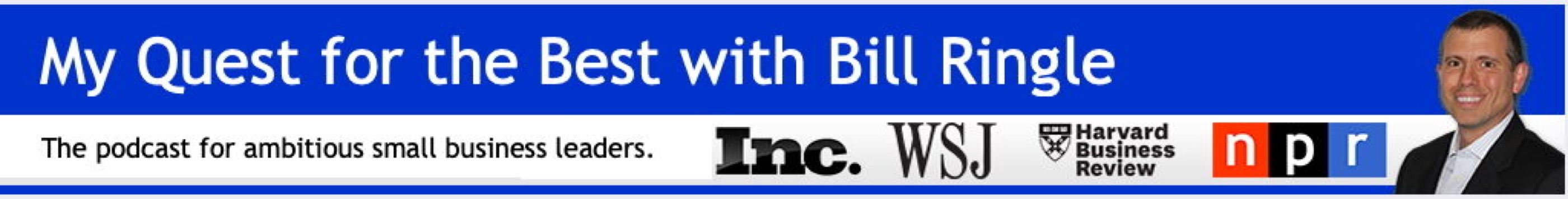 My Quest for the Best with Bill Ringle