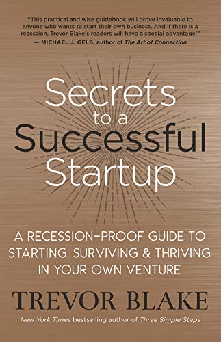 Three Simple Steps: A Map to Success in Business and Life